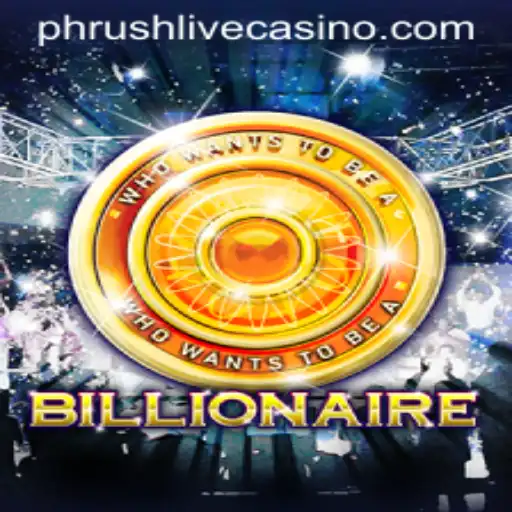Unveiling the Thrilling World of Billionaire: A Game of Wealth and Strategy