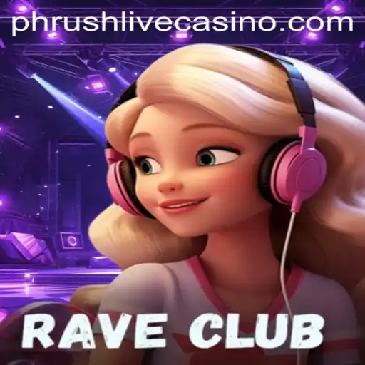 RaveClub: Immersing in the Thrilling World of Phrush