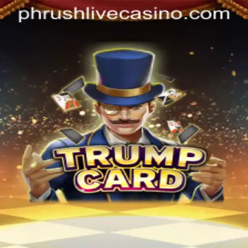 Unveiling the Strategy and Excitement Behind TrumpCard and the Mysterious Keyword 'Phrush'